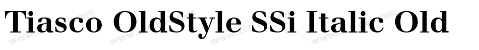 Tiasco OldStyle SSi Italic Old Style Figures字体转换